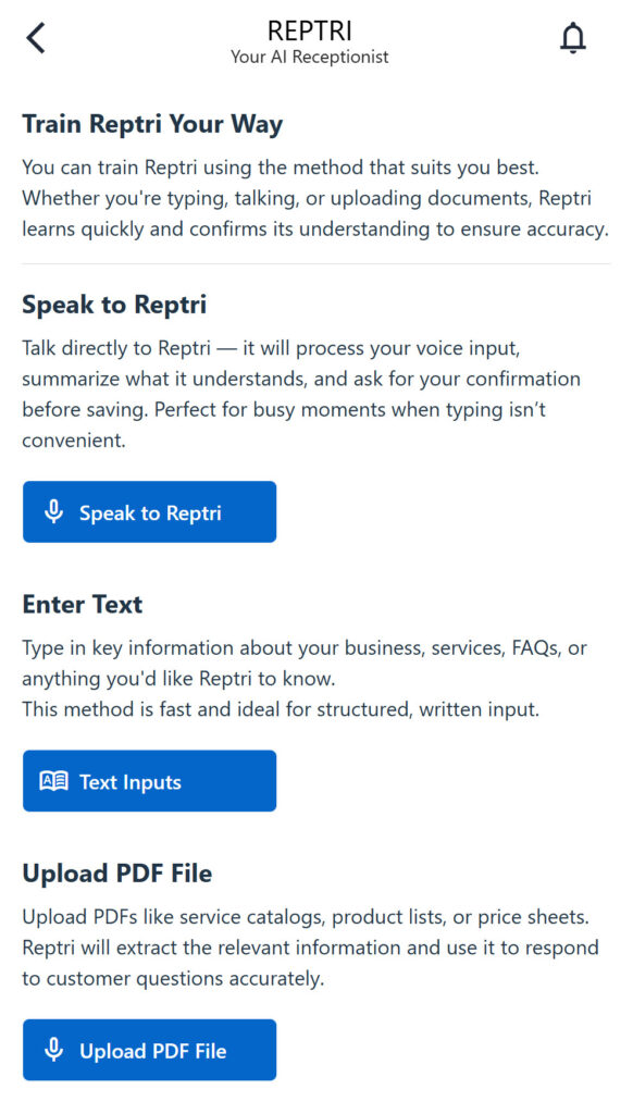 You can train Reptri , your AI Receptionist in 3 ways